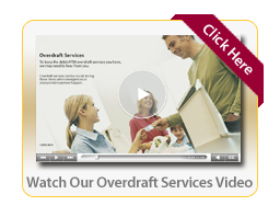 Watch Our overdraft services video
